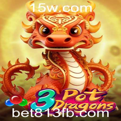 Descubra o Fascinante Mundo de 3PotDragons com Bet813